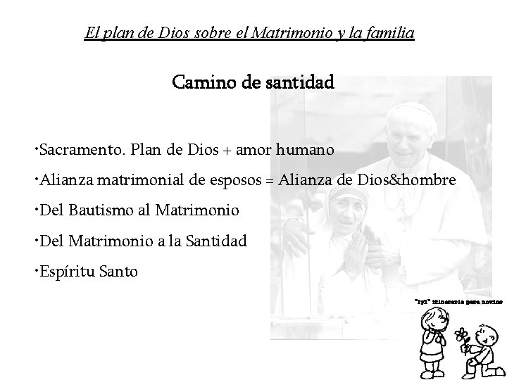El plan de Dios sobre el Matrimonio y la familia Camino de santidad •
