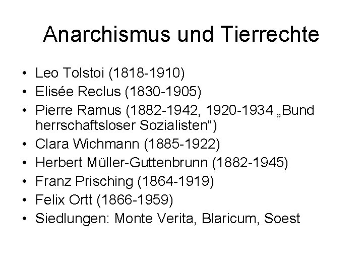 Anarchismus und Tierrechte • Leo Tolstoi (1818 -1910) • Elisée Reclus (1830 -1905) •