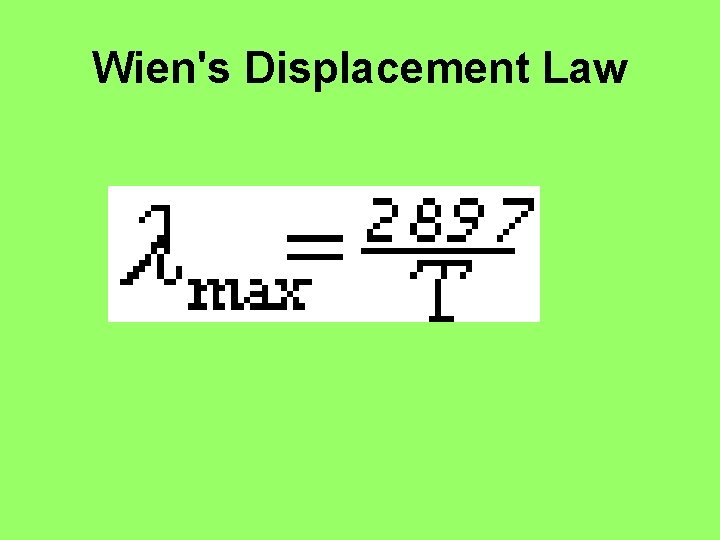 Wien's Displacement Law 
