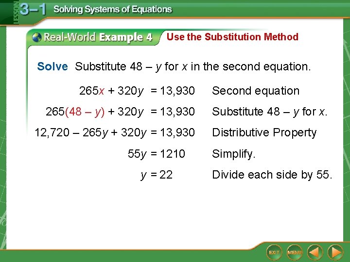 Use the Substitution Method Solve Substitute 48 – y for x in the second