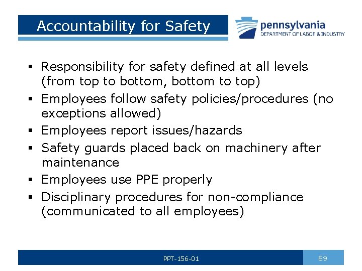 Accountability for Safety § Responsibility for safety defined at all levels (from top to