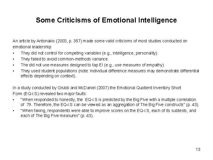 Some Criticisms of Emotional Intelligence An article by Antonakis (2003, p. 357) made some