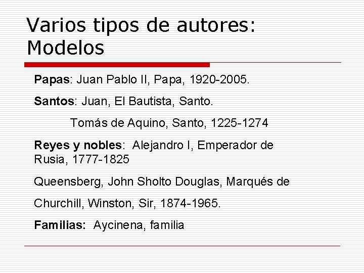 Varios tipos de autores: Modelos Papas: Juan Pablo II, Papa, 1920 -2005. Santos: Juan,