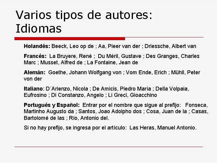 Varios tipos de autores: Idiomas Holandés: Beeck, Leo op de ; Aa, Pieer van