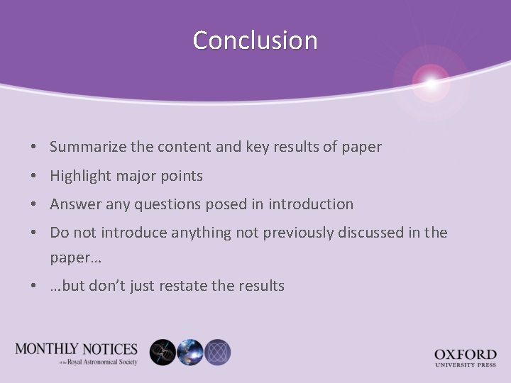 Conclusion • Summarize the content and key results of paper • Highlight major points