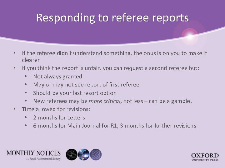 Responding to referee reports • If the referee didn’t understand something, the onus is
