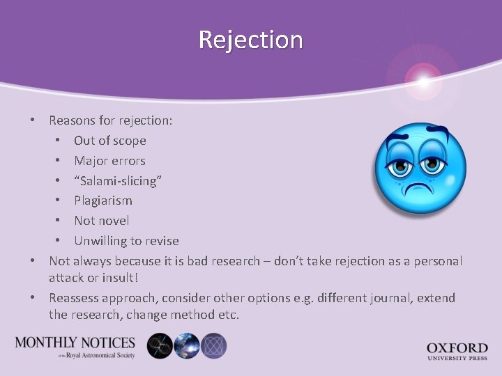 Rejection • Reasons for rejection: • Out of scope • Major errors • “Salami-slicing”