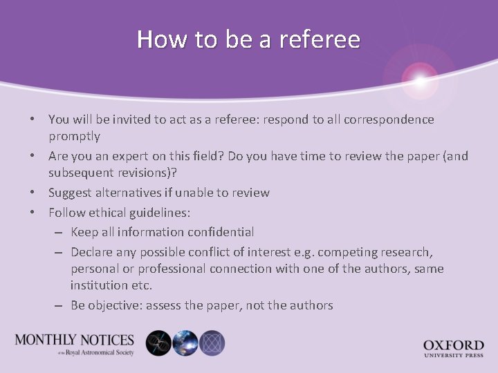 How to be a referee • You will be invited to act as a