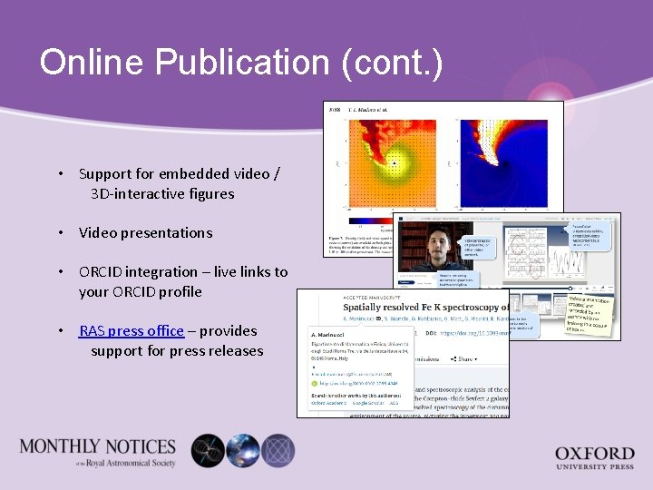 Online Publication (cont. ) • Support for embedded video / 3 D-interactive figures •