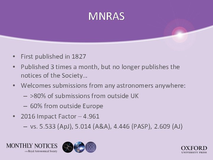 MNRAS • First published in 1827 • Published 3 times a month, but no