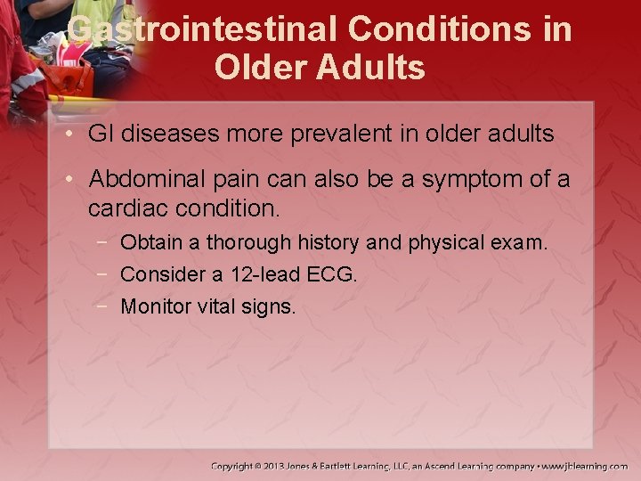 Gastrointestinal Conditions in Older Adults • GI diseases more prevalent in older adults •