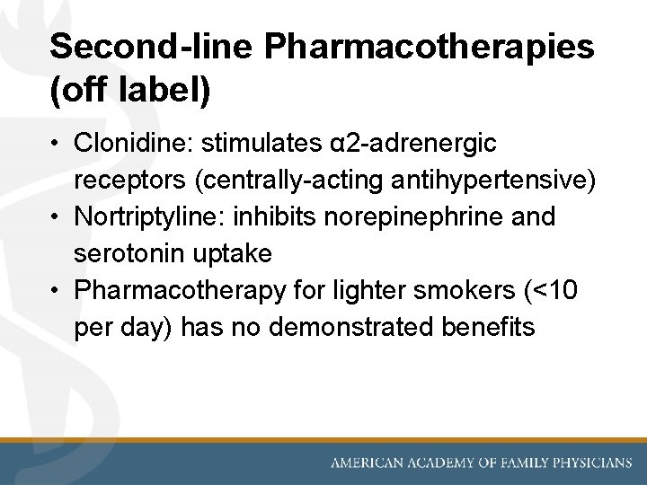 Second-line Pharmacotherapies (off label) • Clonidine: stimulates α 2 -adrenergic receptors (centrally-acting antihypertensive) •