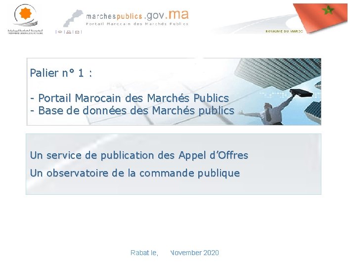 Palier n° 1 : - Portail Marocain des Marchés Publics - Base de données
