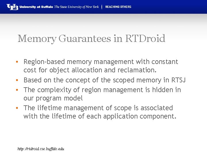 Memory Guarantees in RTDroid • Region-based memory management with constant cost for object allocation