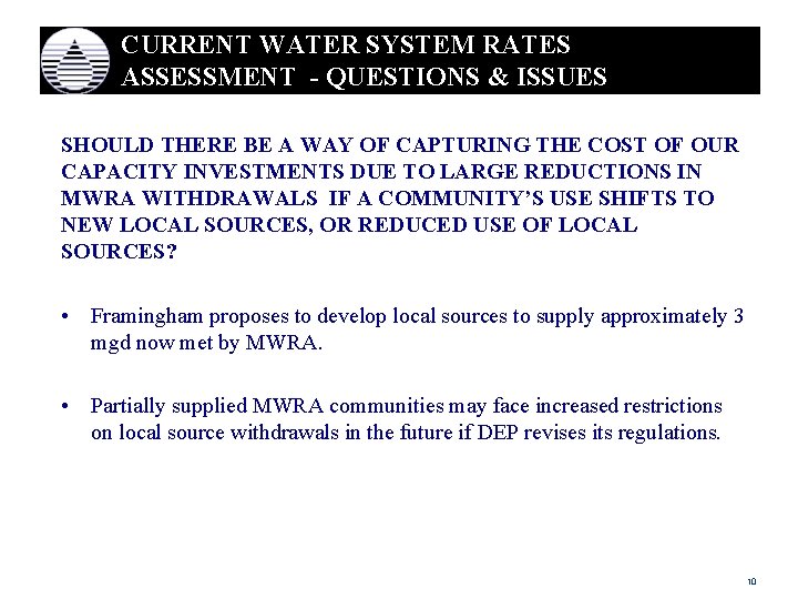 CURRENT WATER SYSTEM RATES ASSESSMENT - QUESTIONS & ISSUES SHOULD THERE BE A WAY