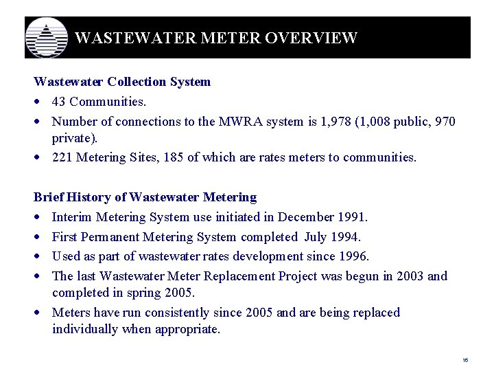 WASTEWATER METER OVERVIEW Wastewater Collection System · 43 Communities. · Number of connections to