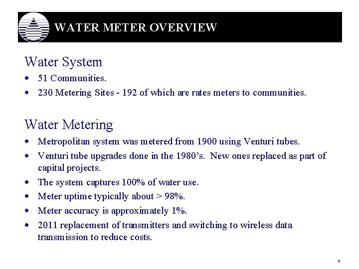 WATER METER OVERVIEW Water System · 51 Communities. · 230 Metering Sites - 192