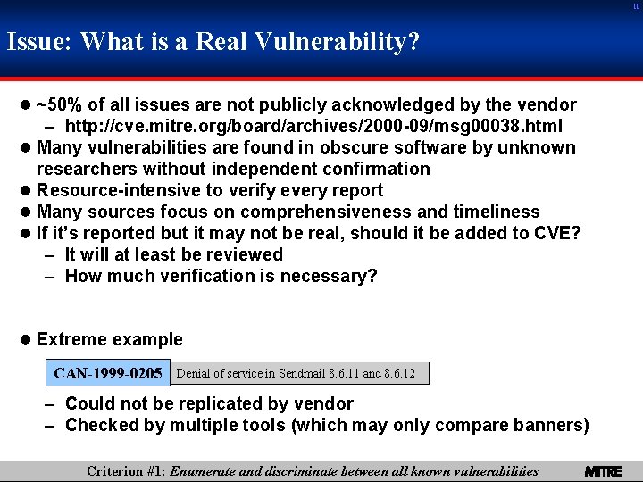 10 Issue: What is a Real Vulnerability? 0 ~50% of all issues are not