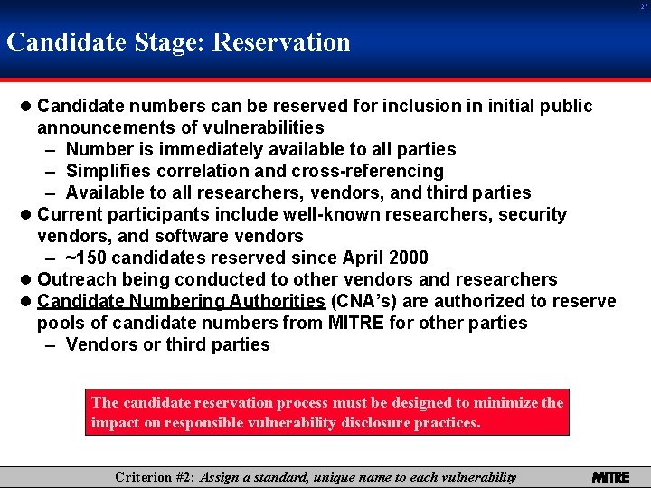 27 Candidate Stage: Reservation 0 Candidate numbers can be reserved for inclusion in initial