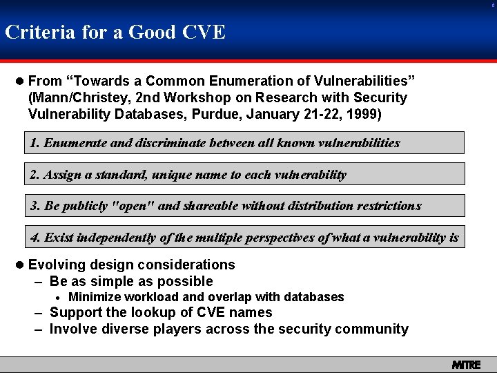 6 Criteria for a Good CVE 0 From “Towards a Common Enumeration of Vulnerabilities”
