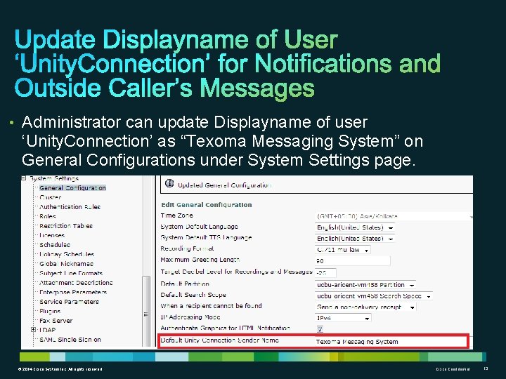  • Administrator can update Displayname of user ‘Unity. Connection’ as “Texoma Messaging System”