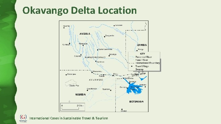 Okavango Delta Location International Cases in Sustainable Travel & Tourism 