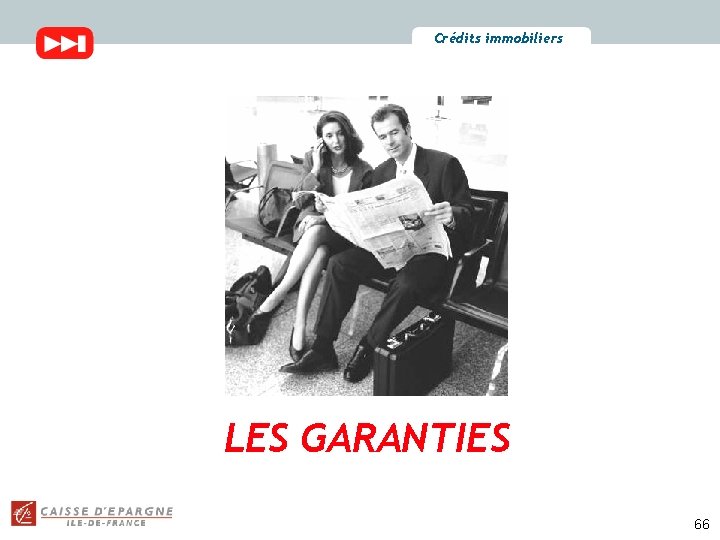 Crédits immobiliers LES GARANTIES 66 