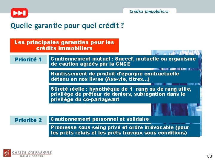 Crédits immobiliers Quelle garantie pour quel crédit ? Les principales garanties pour les crédits