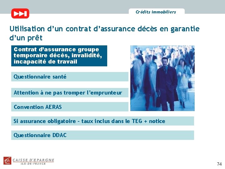 Crédits immobiliers Utilisation d’un contrat d’assurance décès en garantie d’un prêt Contrat d’assurance groupe