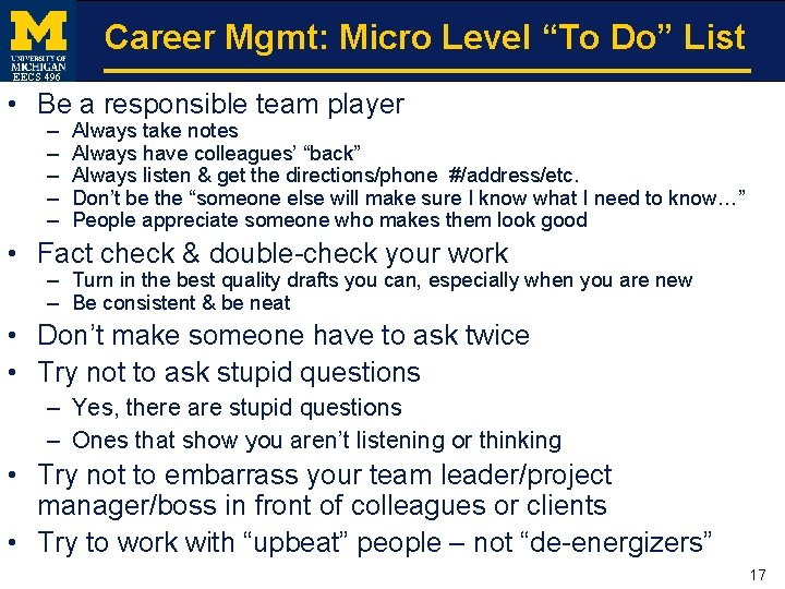 Career Mgmt: Micro Level “To Do” List EECS 496 • Be a responsible team