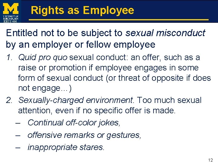 Rights as Employee EECS 496 Entitled not to be subject to sexual misconduct by