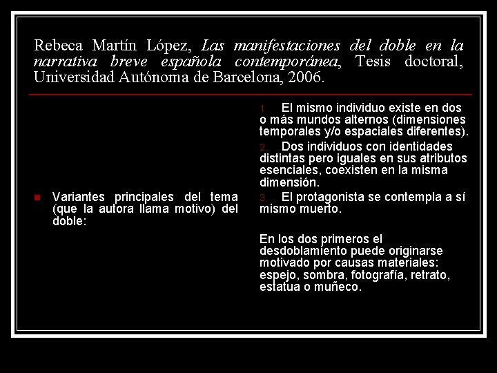 Rebeca Martín López, Las manifestaciones del doble en la narrativa breve española contemporánea, Tesis