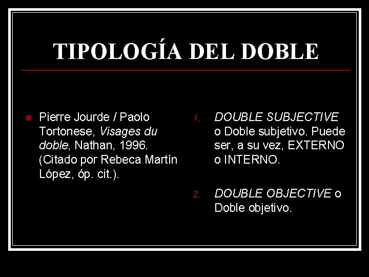 TIPOLOGÍA DEL DOBLE n Pierre Jourde / Paolo Tortonese, Visages du doble, Nathan, 1996.