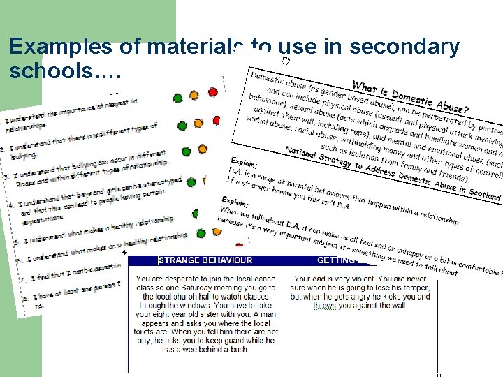 Examples of materials to use in secondary schools…. 