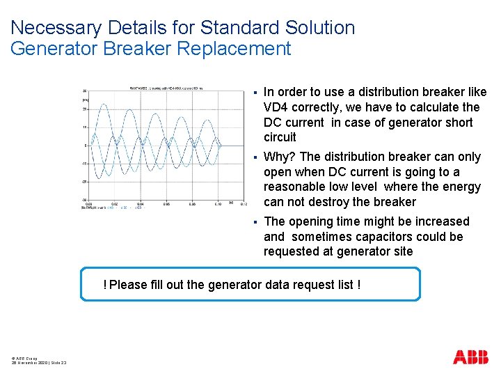 Necessary Details for Standard Solution Generator Breaker Replacement § In order to use a