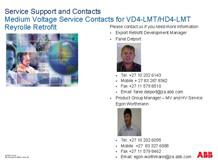 Service Support and Contacts Medium Voltage Service Contacts for VD 4 -LMT/HD 4 -LMT