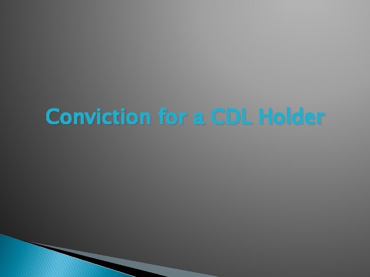 Conviction for a CDL Holder 