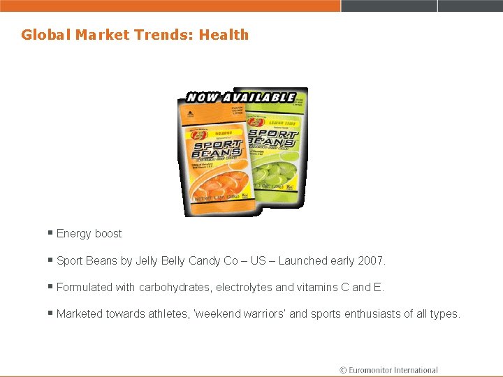 Global Market Trends: Health § Energy boost § Sport Beans by Jelly Belly Candy