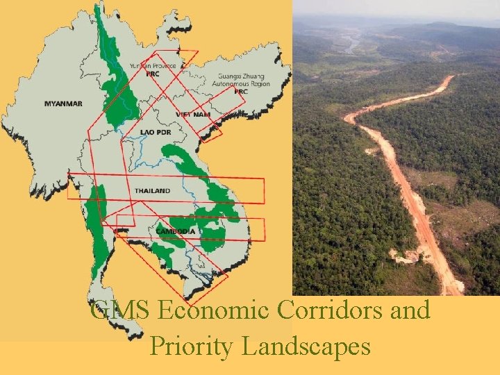 GMS Economic Corridors and Priority Landscapes 