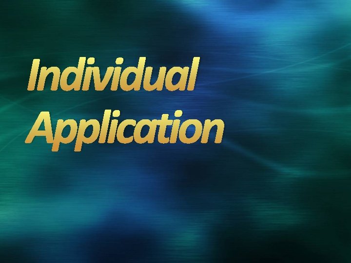 Individual Application 