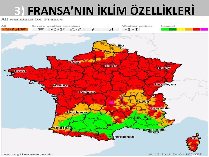 3) FRANSA’NIN İKLİM ÖZELLİKLERİ 