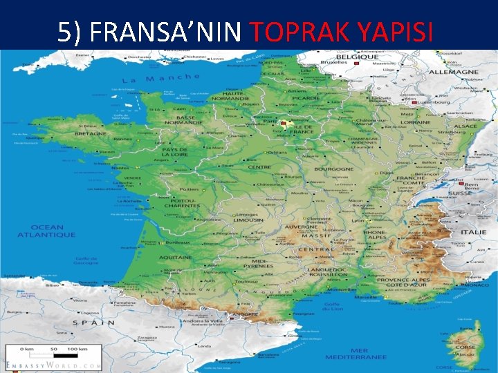 5) FRANSA’NIN TOPRAK YAPISI 