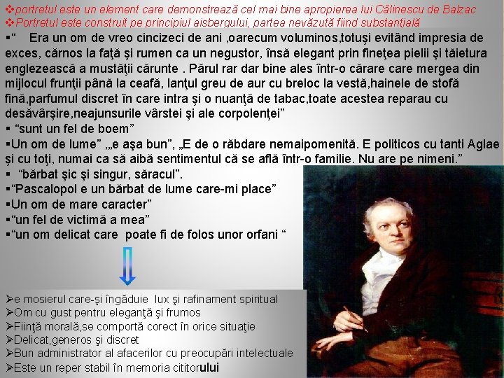 vportretul este un element care demonstrează cel mai bine apropierea lui Călinescu de Balzac