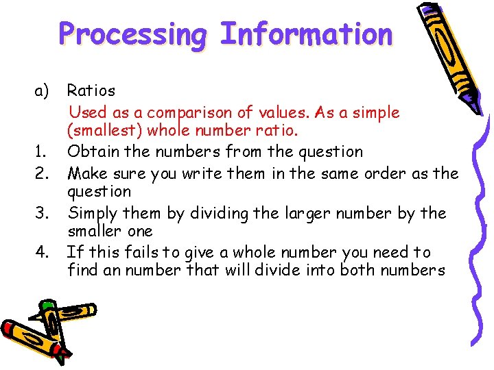 Processing Information a) 1. 2. 3. 4. Ratios Used as a comparison of values.