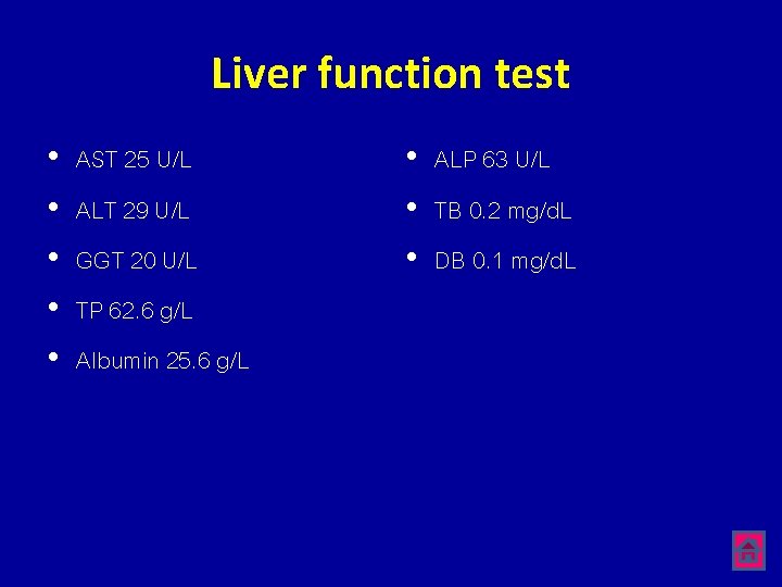 Liver function test • • • AST 25 U/L ALT 29 U/L GGT 20