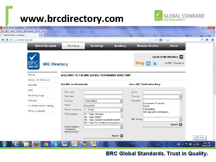 www. brcdirectory. com BRC Global Standards. Trust in Quality. 