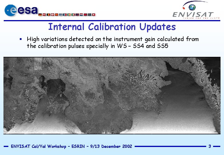 Internal Calibration Updates § High variations detected on the instrument gain calculated from the