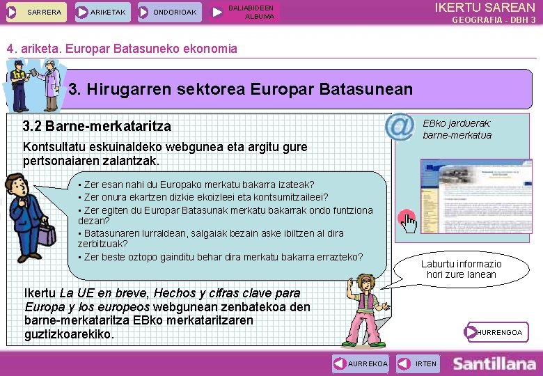 SARRERA ARIKETAK ONDORIOAK IKERTU SAREAN BALIABIDEEN ALBUMA GEOGRAFIA - DBH 3 4. ariketa. Europar