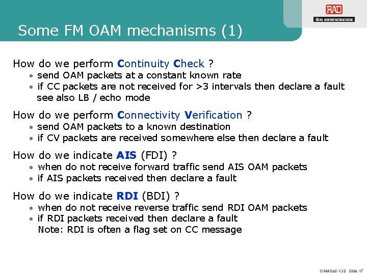 Some FM OAM mechanisms (1) How do we perform Continuity Check ? • send