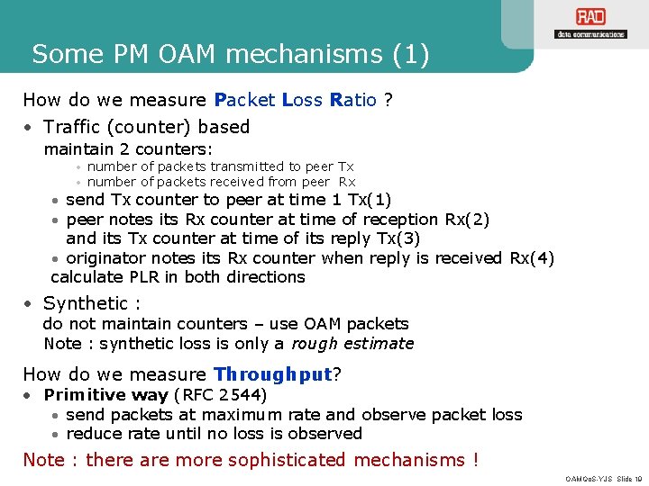 Some PM OAM mechanisms (1) How do we measure Packet Loss Ratio ? •